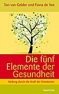 Die fünf Elemente der Gesundheit