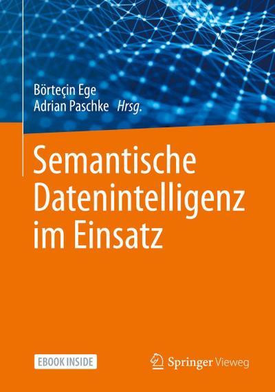 Semantische Datenintelligenz im Einsatz, m. 1 Buch, m. 1 E-Book