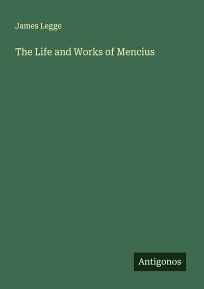 The Life and Works of Mencius