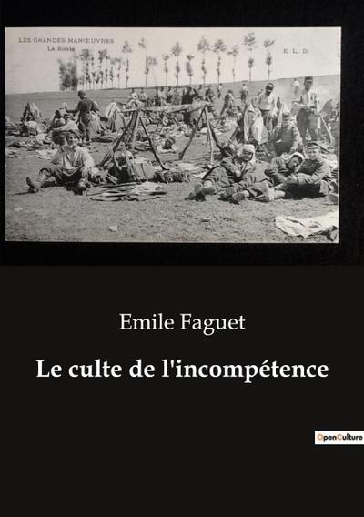 Le culte de l’incompétence