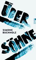 Über Söhne von Simone Buchholz | Ebook