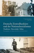 Deutsche Zentralbankiers und der Nationalsozialism