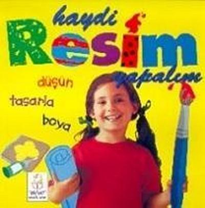Haydi Resim Yapalim Düsün Tasarla Boya