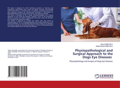 Physiopathological and Surgical Approach to the Dogs Eye Diseases