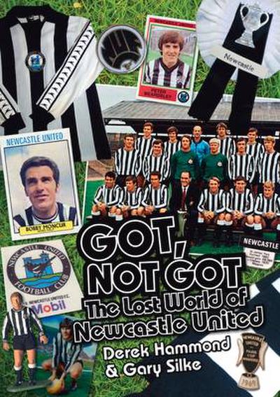 Got, Not Got: Newcastle United