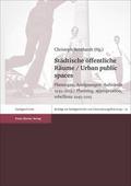 Städtische öffentliche Räume/Urban public spaces