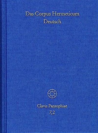 Das Corpus Hermeticum Deutsch Exzerpte. Nag-Hammadi-Texte, Testimonien. Tl.2
