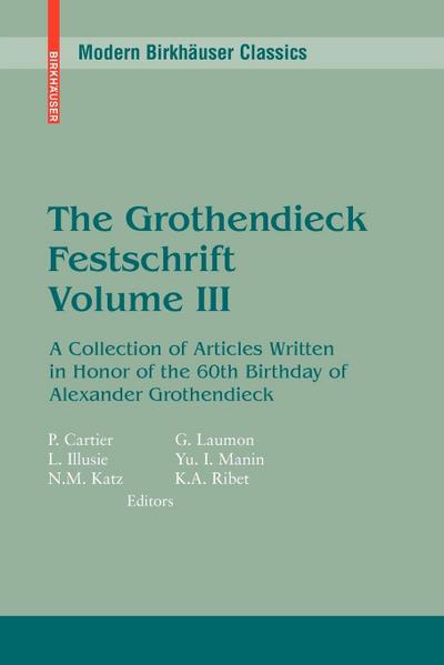 The Grothendieck Festschrift, Volume III