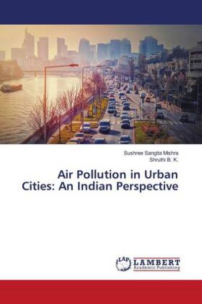 Air Pollution in Urban Cities: An Indian Perspective
