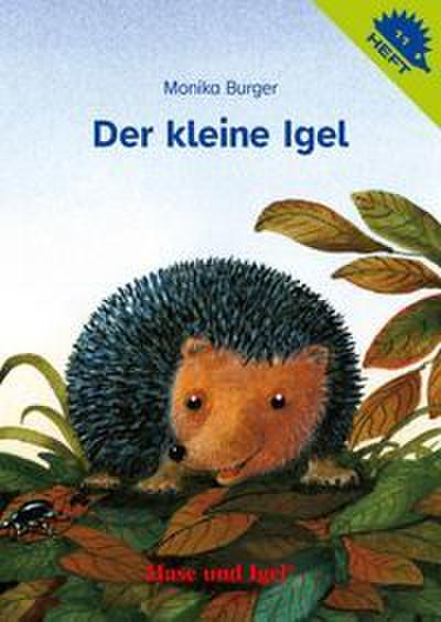 Der kleine Igel / Igelheft 11