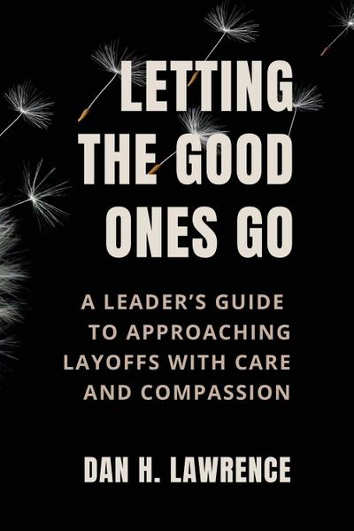 Letting the Good Ones Go