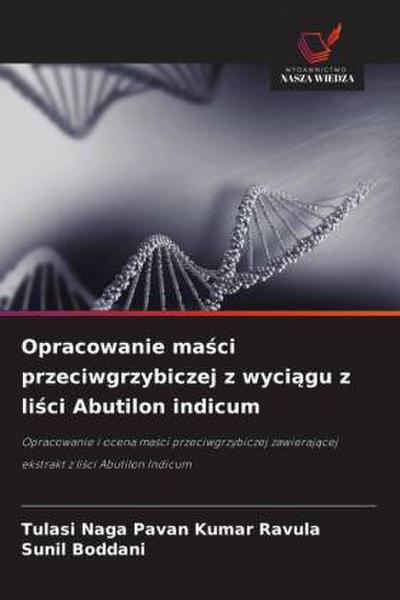 Opracowanie ma¿ci przeciwgrzybiczej z wyci¿gu z li¿ci Abutilon indicum