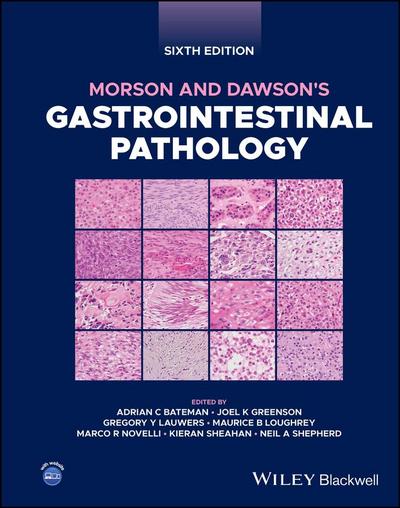 Morson and Dawson’s Gastrointestinal Pathology