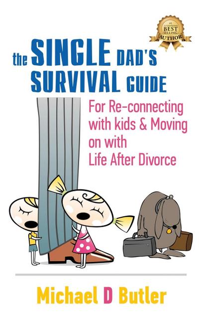 SINGLE DAD’S SURVIVAL GUIDE