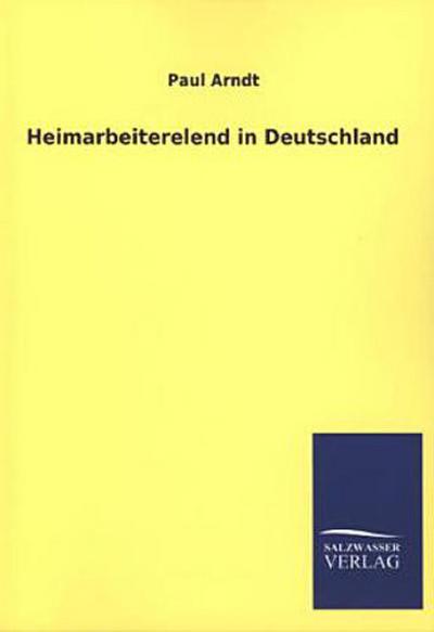 Heimarbeiterelend in Deutschland