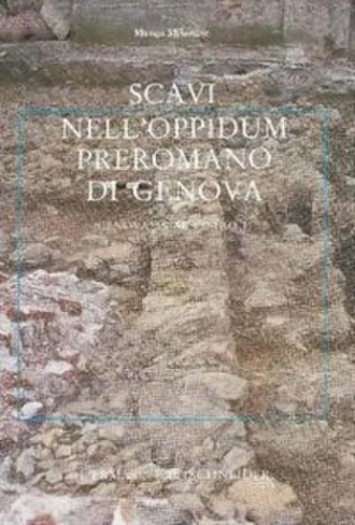 Scavi nell’oppidum preromano di Genova.