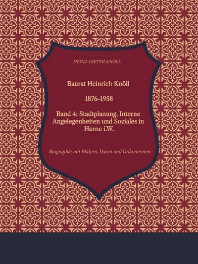 Baurat Heinrich Knöll - 1876-1958 IV