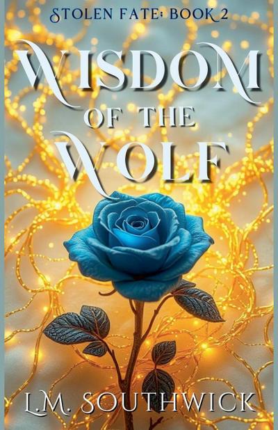 Southwick, L: Wisdom of the Wolf