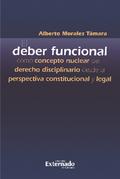 El deber funcional como concepto nuclear del derecho disciplinario desde la perspectiva constitucional y legal