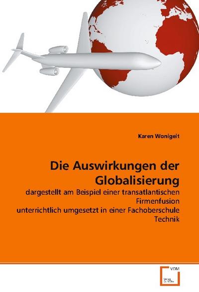 Die Auswirkungen der Globalisierung