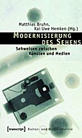 Modernisierung des Sehens
