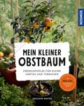 Mein kleiner Obstbaum von Joachim Mayer | Ebook