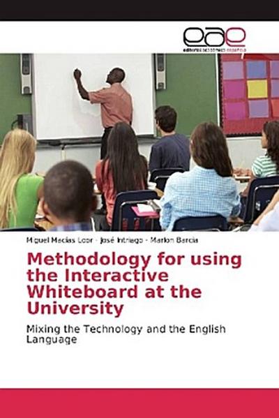 Methodology for using the Interactive Whiteboard at the University