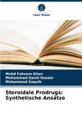 Steroidale Prodrugs: Synthetische Ansätze