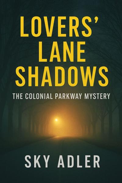Lovers’ Lane Shadows
