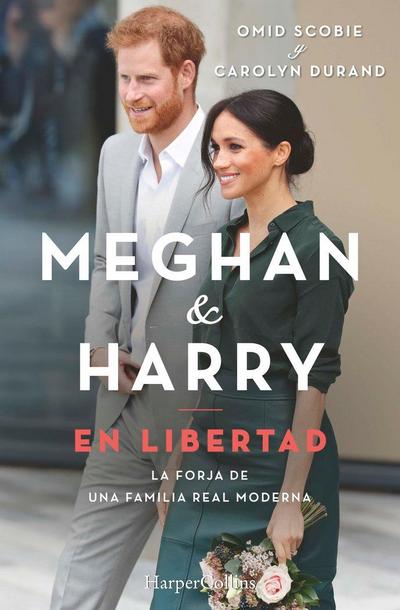 Meghan Y Harry. En Libertad (Finding Freedom - Spanish Edition)