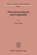 Finanzinnovationen und Geldpolitik.