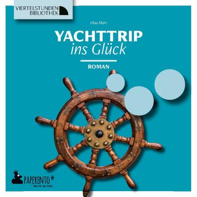 Yachttrip ins Glück