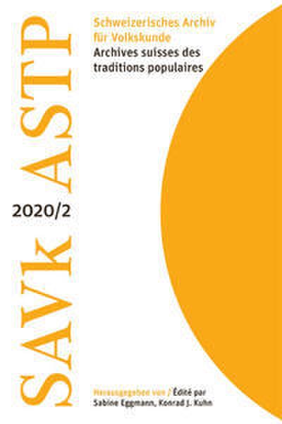 Schweizerisches Archiv für Volkskunde / Archives suisses des traditions populaires