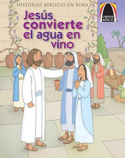 Libros Arco: Jesús Convierte El Agua En Vino (Arch Books: The Wedding at Cana)