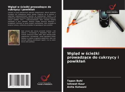 Wgl¿d w ¿cie¿ki prowadz¿ce do cukrzycy i powik¿a¿