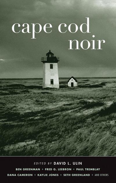 Cape Cod Noir (Akashic Noir)