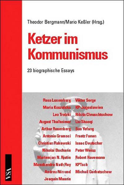 Ketzer im Kommunismus: Linkssozialisten und Reformkommunistenim 20.Jahrhundert