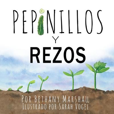 Pepinillos Y  Rezos