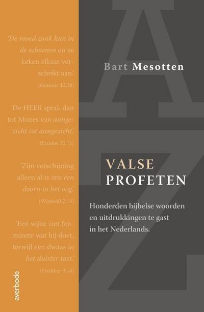 Valse profeten: honderden Bijbelse woorden en uitdrukkingen te gast in het Nederlands