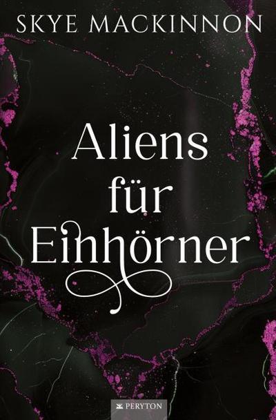 Aliens für Einhörner