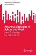Aesthetic Literacies in School and Work
