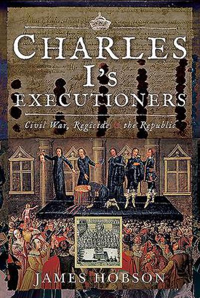 Charles I’s Executioners