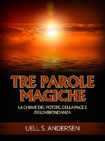 Tre Parole Magiche (Tradotto)