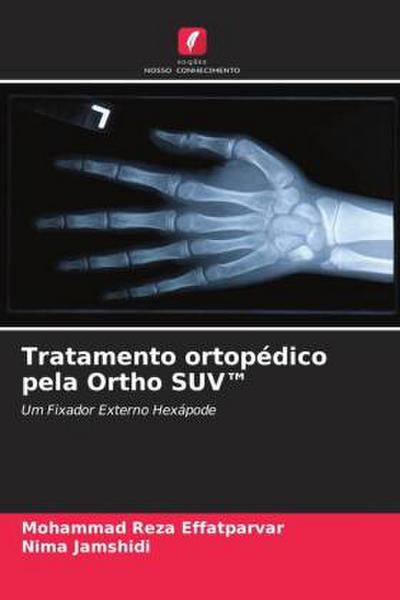 Tratamento ortopédico pela Ortho SUV(TM)