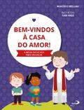 Bem-vindos à casa do amor