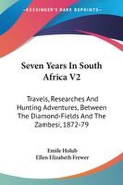 Seven Years In South Africa V2