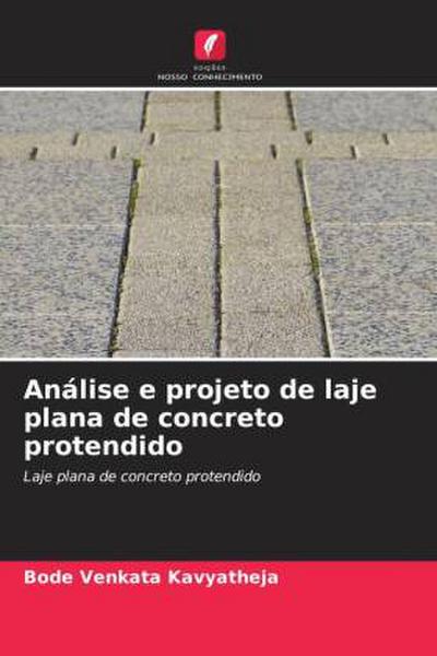 Análise e projeto de laje plana de concreto protendido
