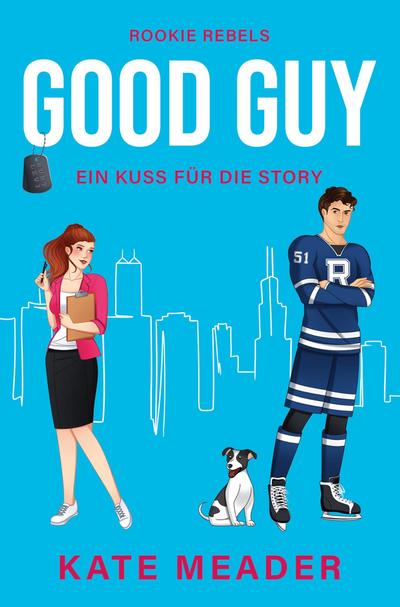 Good Guy: Ein Kuss für die Story