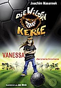 Die Wilden Kerle 3 - Vanessa die Unerschrockene
