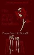 The Secret Self of Socialism